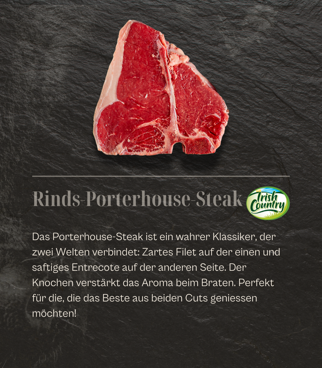 IRL - Irish Country Rinds-Porterhouse-Steak, ca. 800gr.
