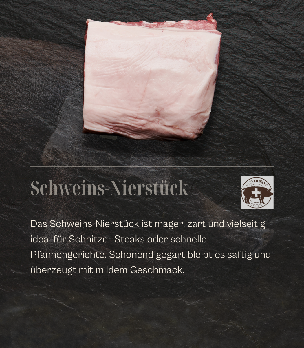 SUI - Pur Duroc Schweins-Nierstück am Stück, ca. 500gr.